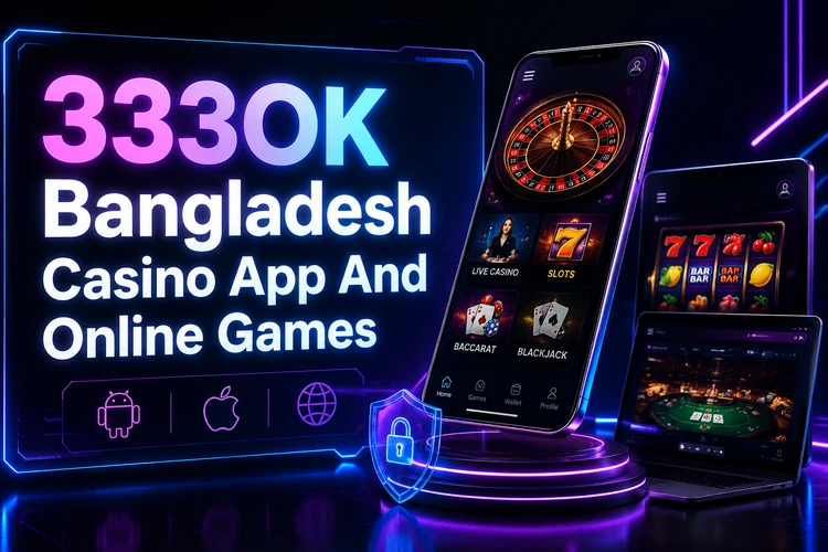 333OK Casino And Online Games in Bangladesh
